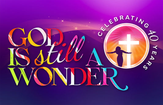 40th Annual "God Is Still A Wonder" worship services and workshops (includes 5 worship services and 16 workshops)